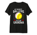 My Favorite Ballers Calls Me Grandma T-Shirt - Novelty Apparel for Adults - T-Shirt, Sweatshirt, Hoodie