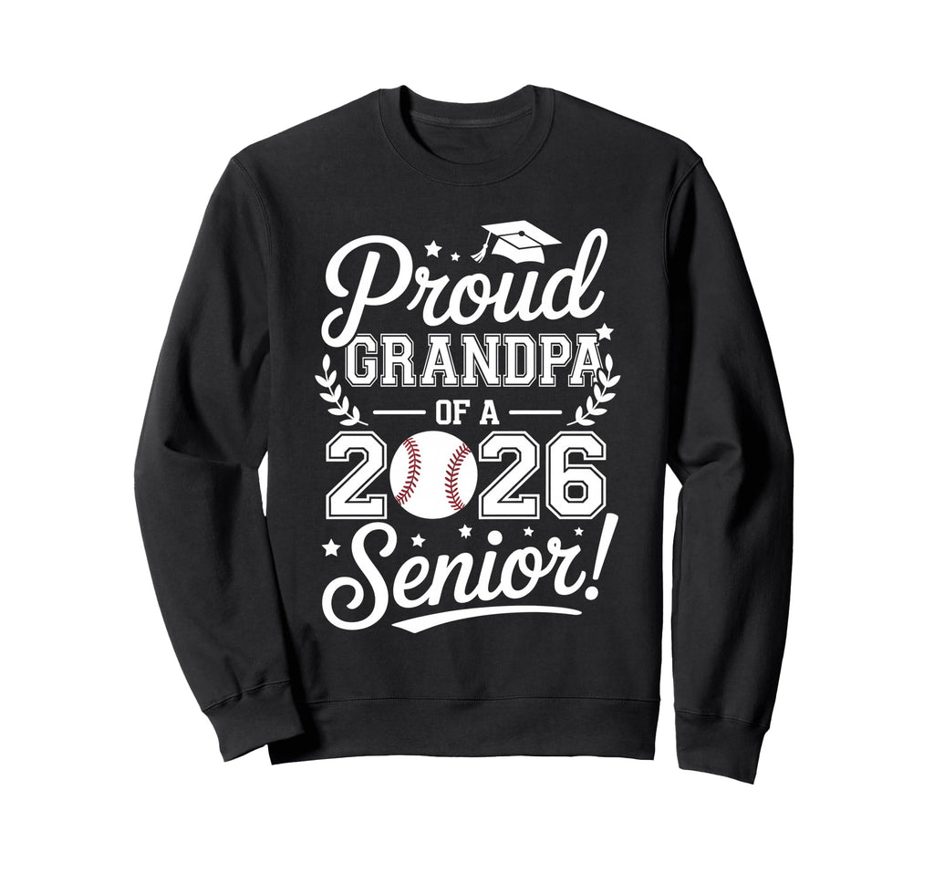Proud Grandpa 2026 Senior Baseball Sweatshirt - Novelty Apparel for Adults - T-Shirt, Sweatshirt, Hoodie