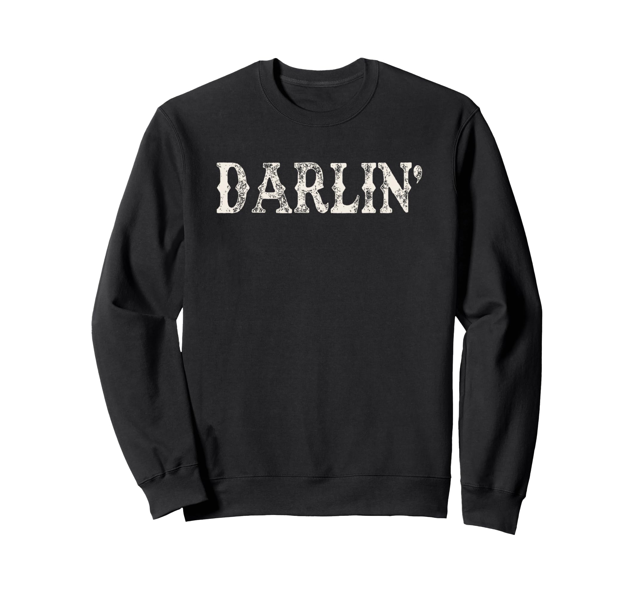 Darlin Western Distressed Cowgirl Sweatshirt - Custom Art Print Unisex - T-Shirt, Sweatshirt, Hoodie