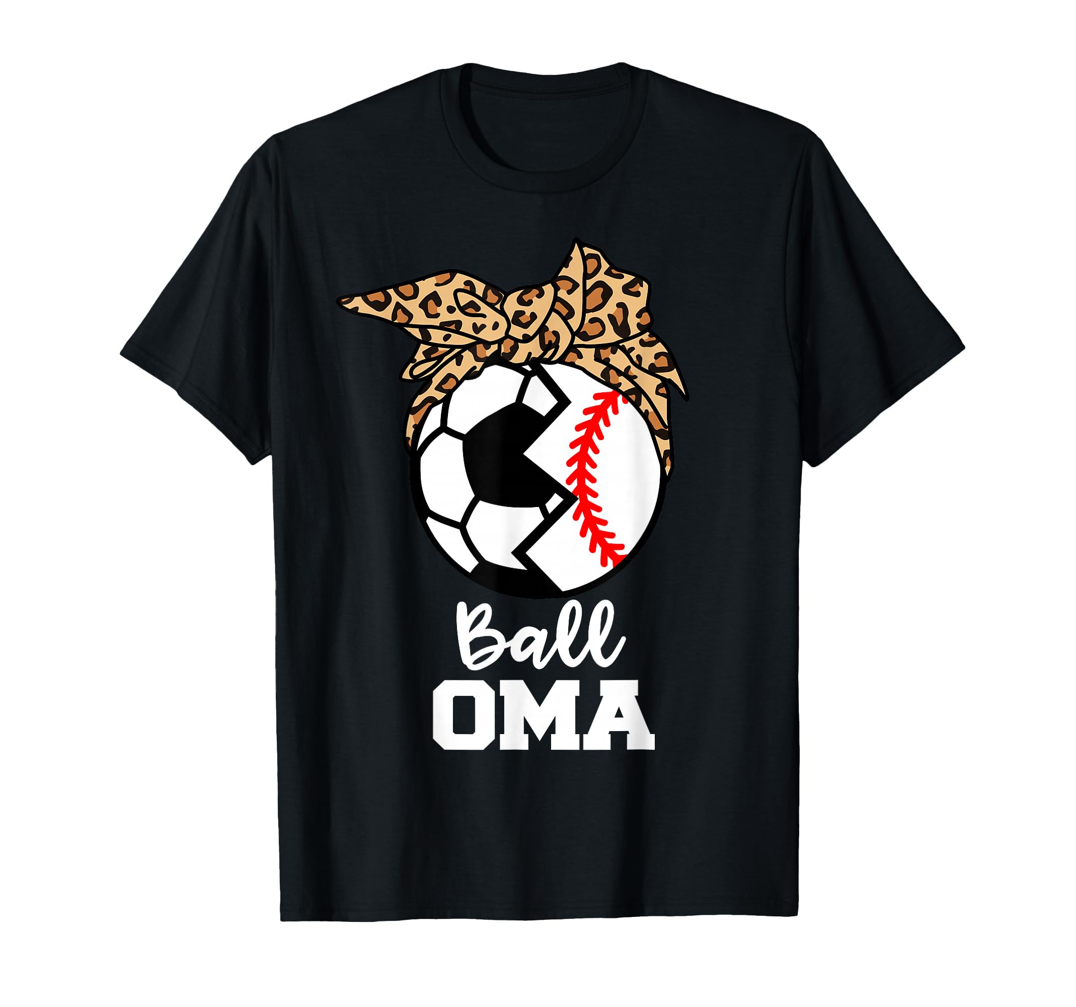 Ball Oma Funny Soccer Baseball Oma T-Shirt - Novelty Apparel Unisex - T-Shirt, Sweatshirt, Hoodie