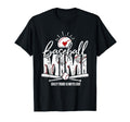 Baseball Mimi Crazy Proud Always T-Shirt - Fun Novelty Design Men Women - T-Shirt, Sweatshirt, Hoodie