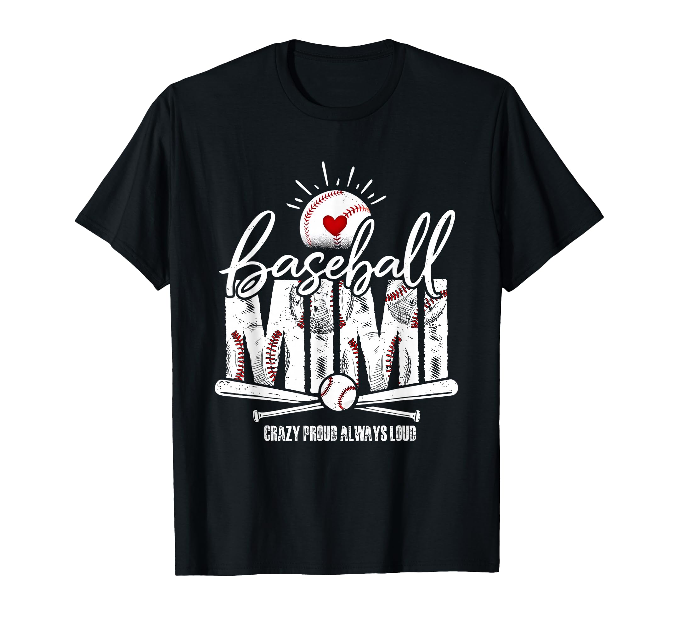 Baseball Mimi Crazy Proud Always T-Shirt - Fun Novelty Design Men Women - T-Shirt, Sweatshirt, Hoodie