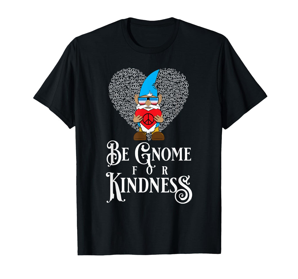 Peace Love Kindness Gnome Pehardy Hoodie - Fun Novelty Design Unisex - T-Shirt, Sweatshirt, Hoodie