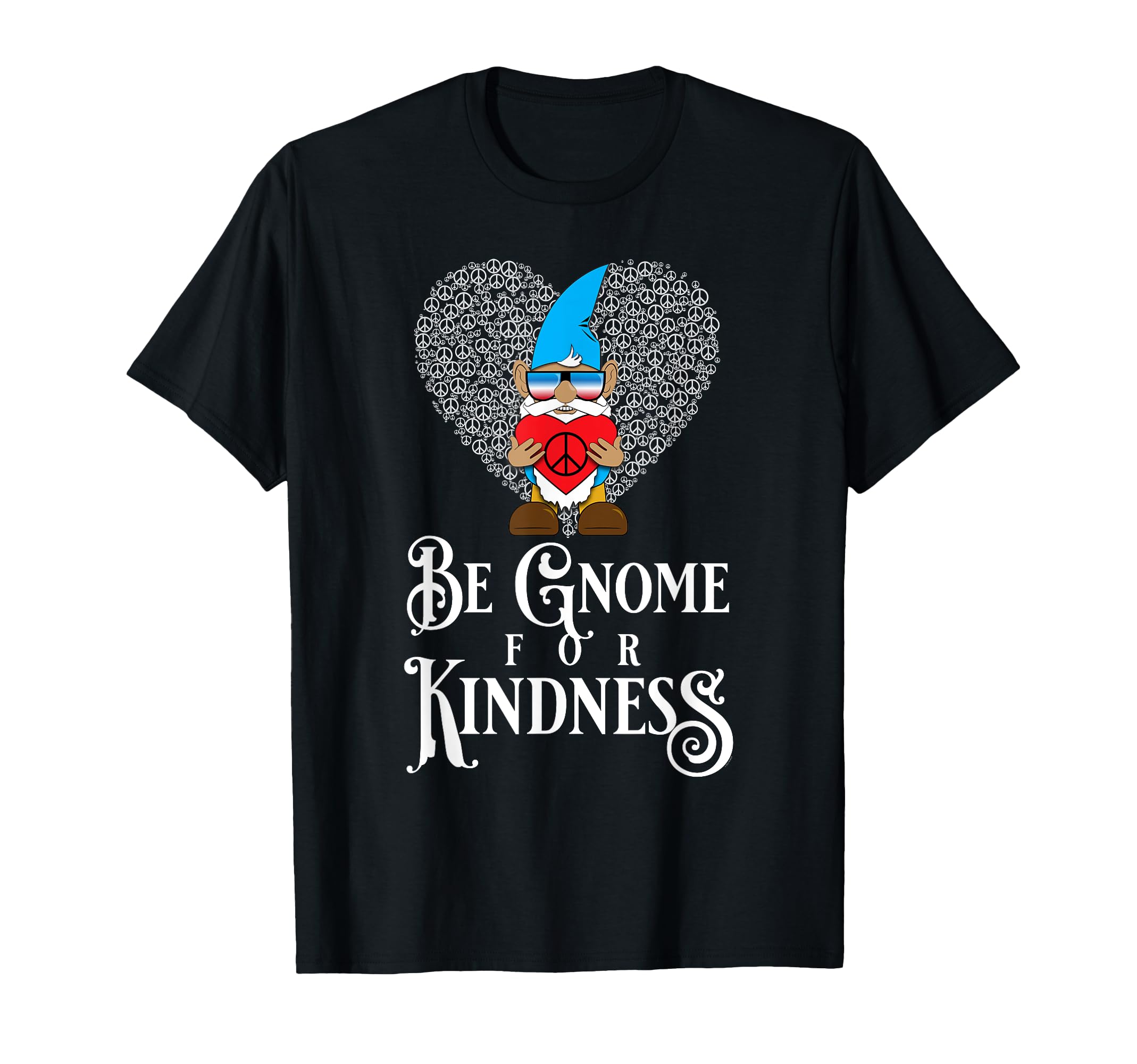 Peace Love Kindness Gnome Pehardy Hoodie - Fun Novelty Design Unisex - T-Shirt, Sweatshirt, Hoodie