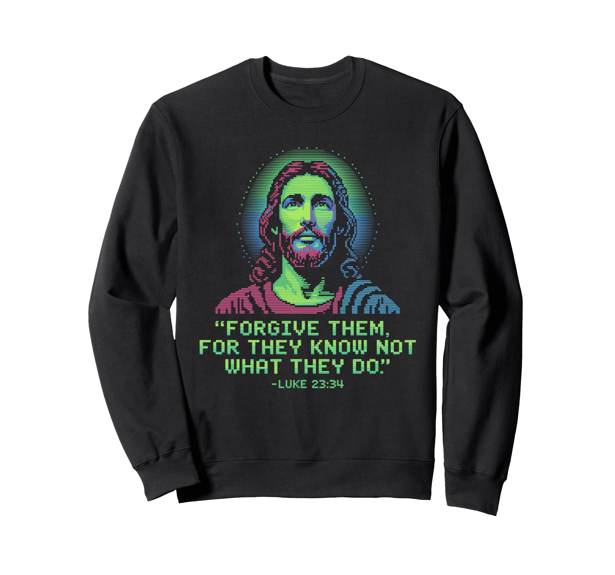 Forgive Them Luke 23 34 Pixel Jesus Sweatshirt - Custom Art Print Unisex - T-Shirt, Sweatshirt, Hoodie