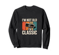 Funny Gaming Im Not Old Im Sweatshirt - Unique Graphic Unisex - T-Shirt, Sweatshirt, Hoodie