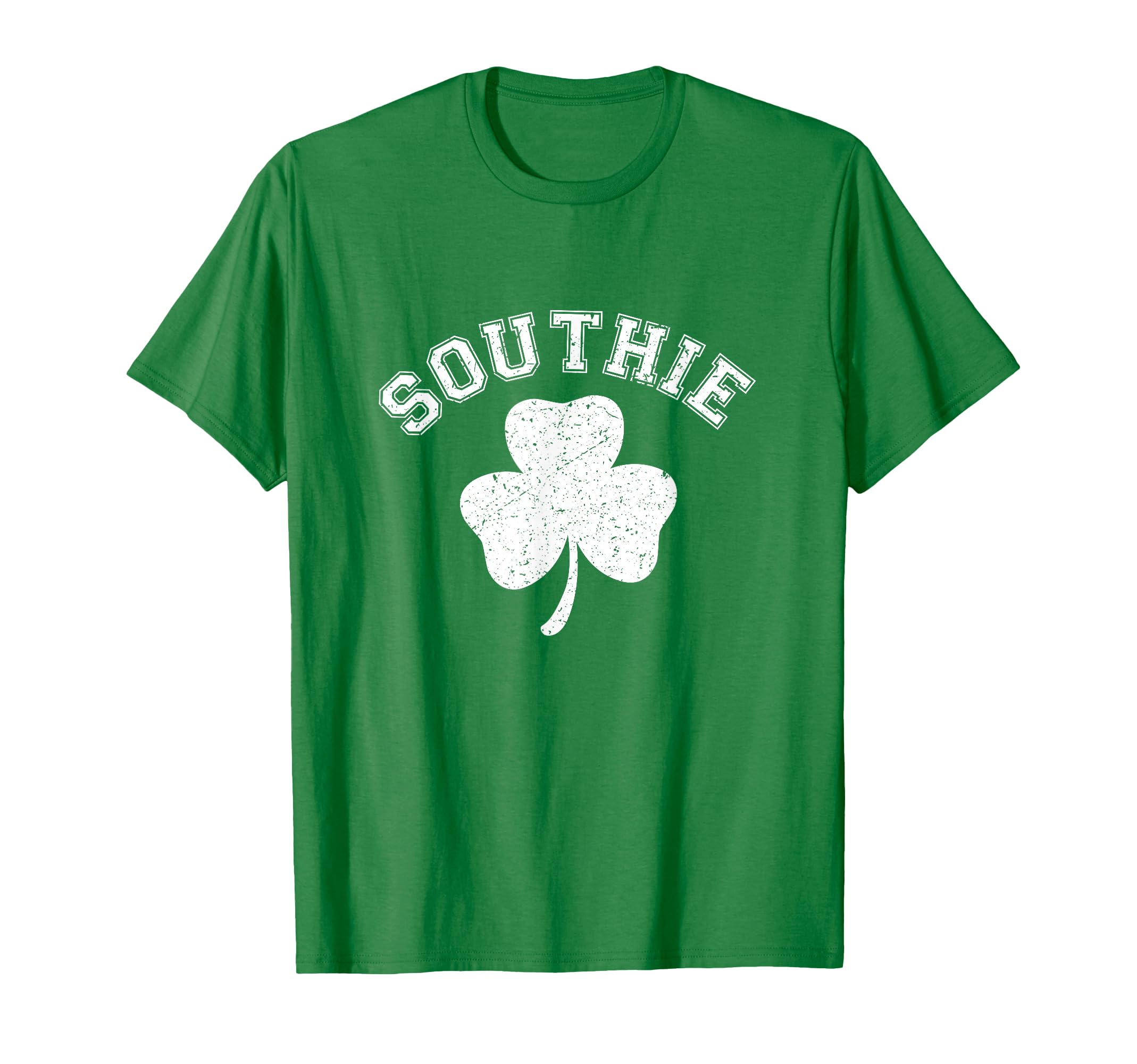 Southie St Patricks Day T-Shirt - Fun Novelty Design for Adults - T-Shirt, Sweatshirt, Hoodie