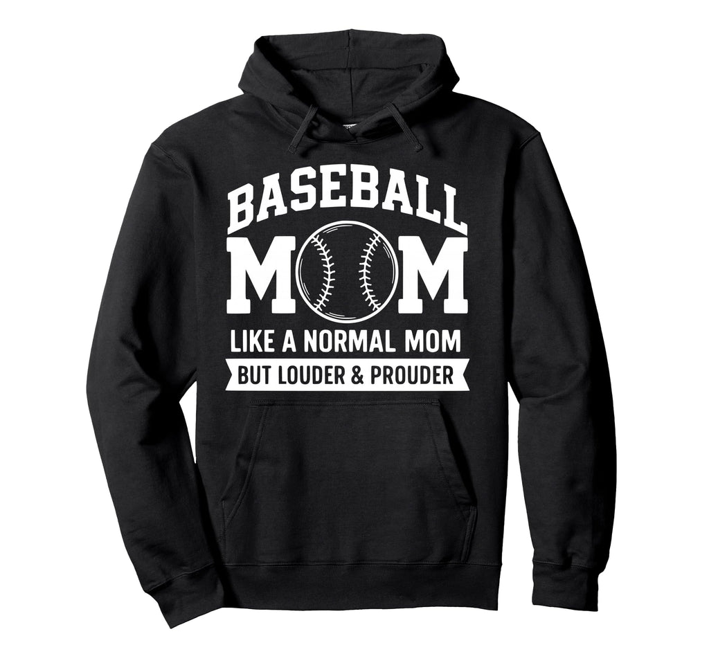 Baseball Mom Baseball Mother Hoodie - Fun Novelty Design Men Women - T-Shirt, Sweatshirt, Hoodie