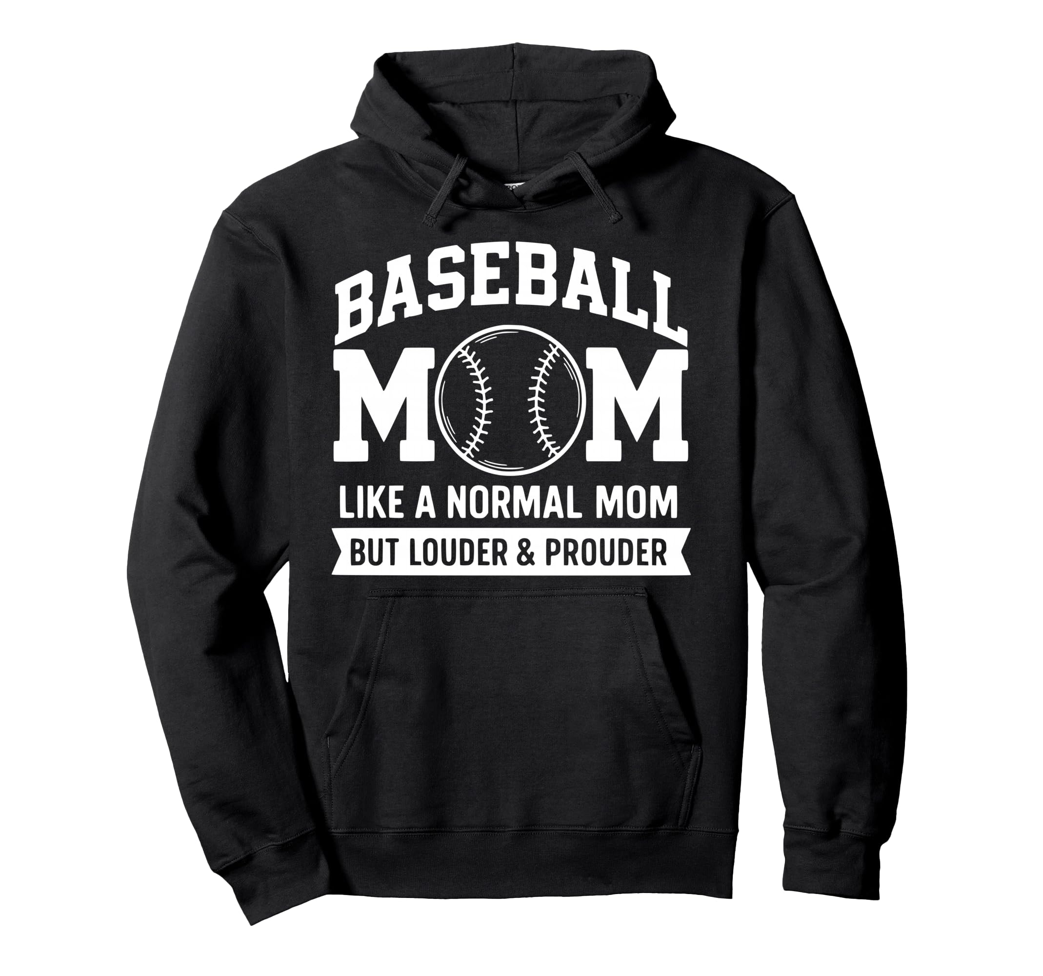 Baseball Mom Baseball Mother Hoodie - Fun Novelty Design Men Women - T-Shirt, Sweatshirt, Hoodie