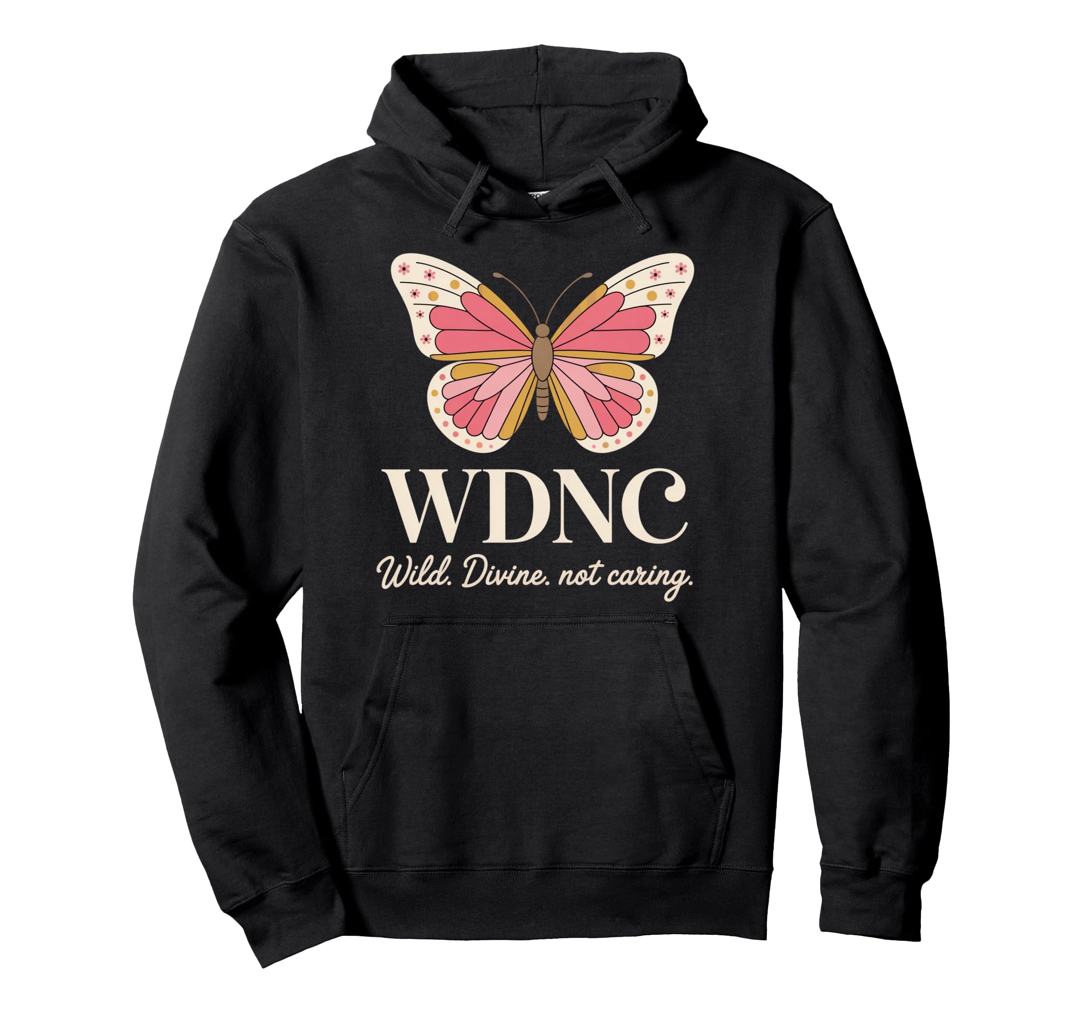 Wdnc Wild Divine Not Caring Hoodie - Casual Everyday Wear for Adults - T-Shirt, Sweatshirt, Hoodie