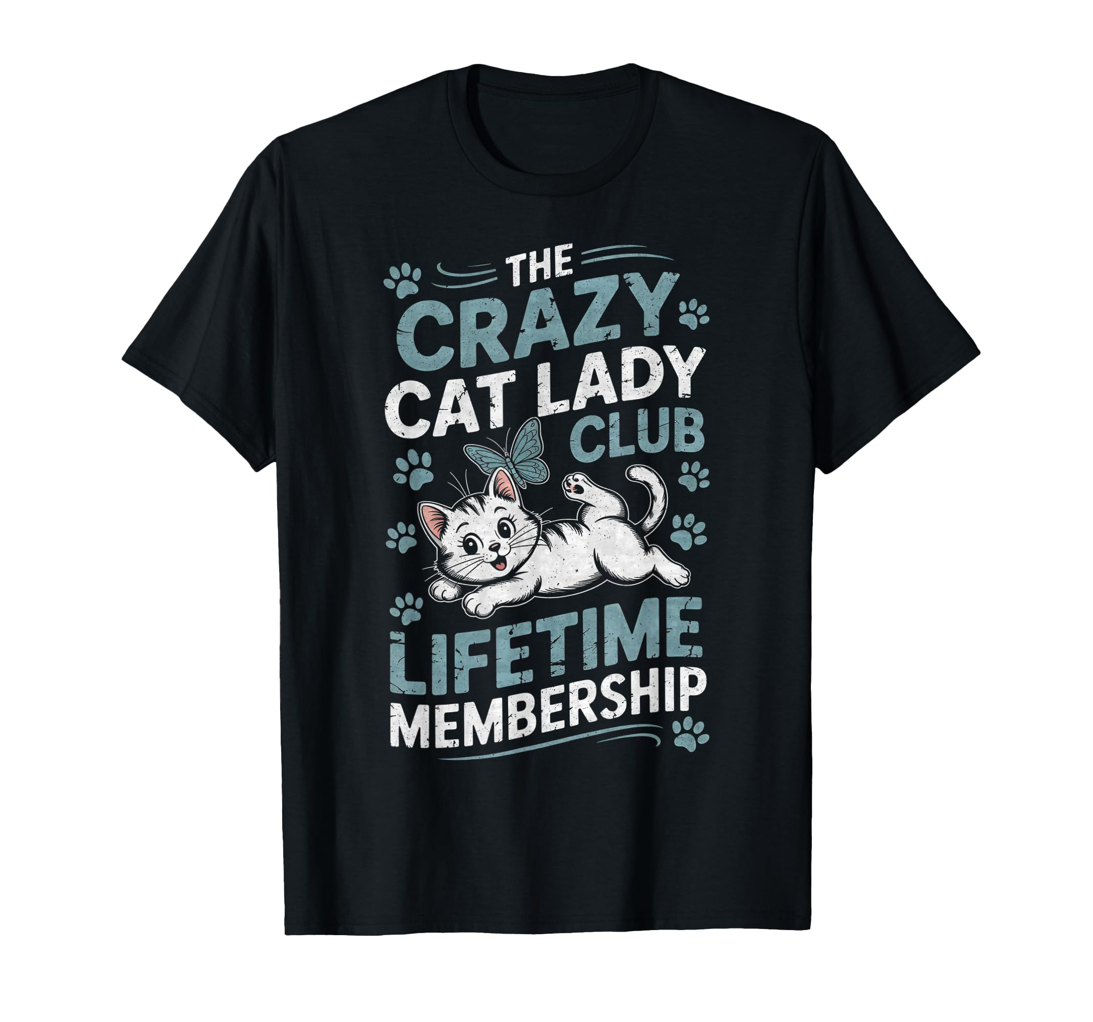 Crazy Cat Lady Club Distressed T-Shirt - Custom Art Print Men Women - T-Shirt, Sweatshirt, Hoodie