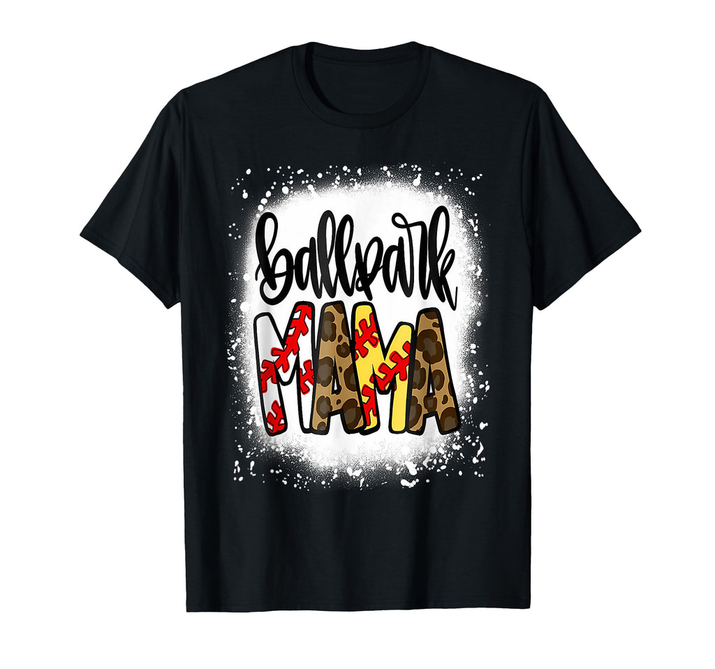 Ballpark Mom Mama Baseball Softball T-Shirt - Streetwear Style Unisex - T-Shirt, Sweatshirt, Hoodie