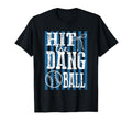 Hit Dang Ball Baseball Season Game Day T-Shirt - Graphic Print for Adults - T-Shirt, Sweatshirt, Hoodie