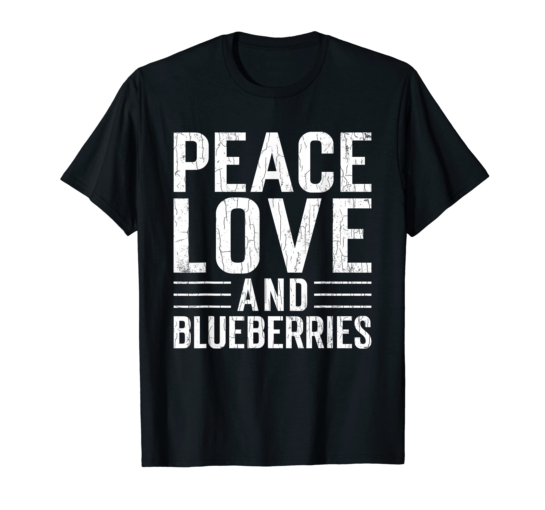 Peace Love Blueberries Funny Berry T-Shirt - Trendy Graphic for Adults - T-Shirt, Sweatshirt, Hoodie