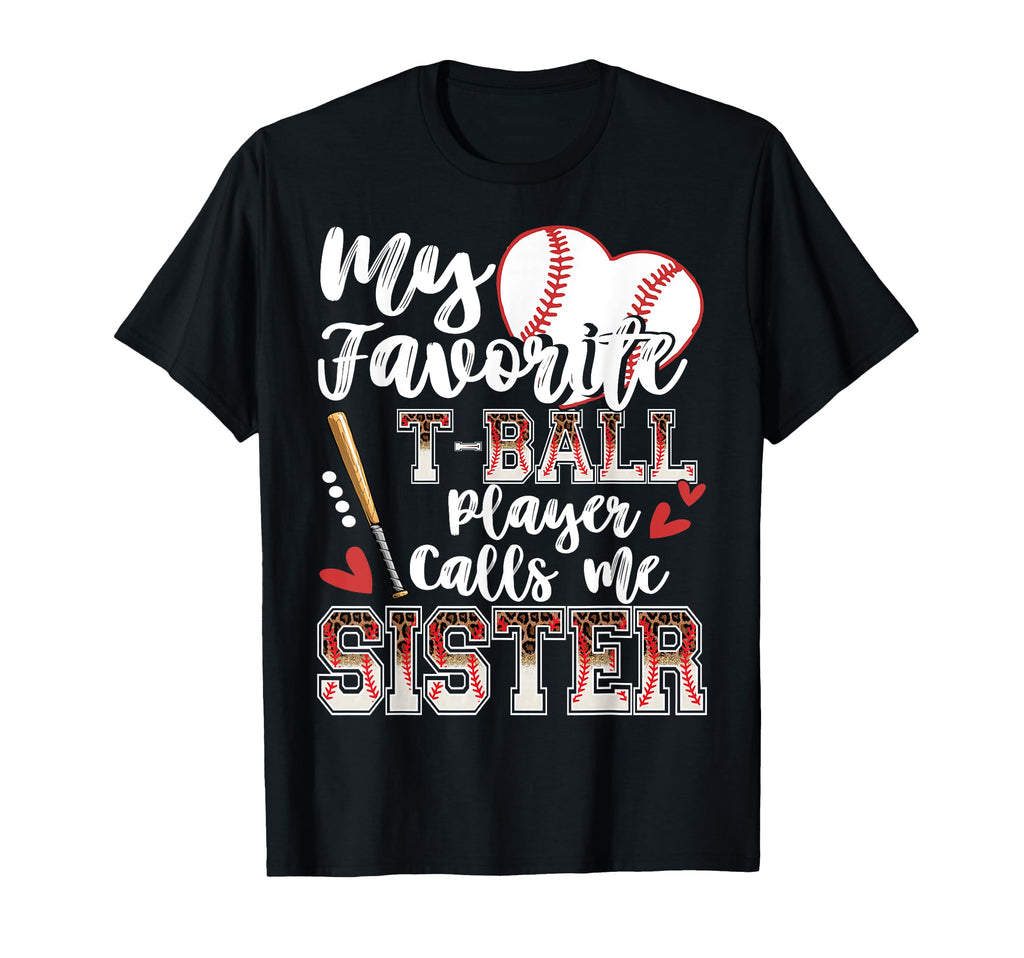 My Favorite T Ball Player Calls Me T-Shirt - Novelty Apparel Men Women - T-Shirt, Sweatshirt, Hoodie