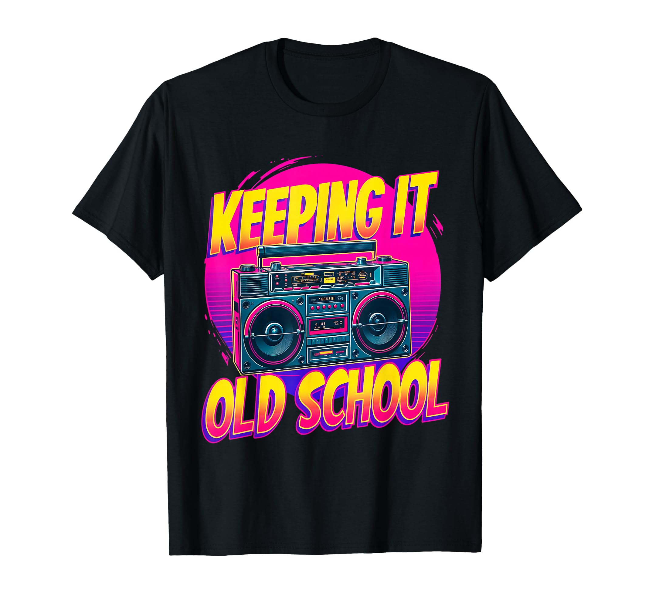 Keeping It Old School Boombox 80S 90S T-Shirt - Graphic Print for Adults - T-Shirt, Sweatshirt, Hoodie