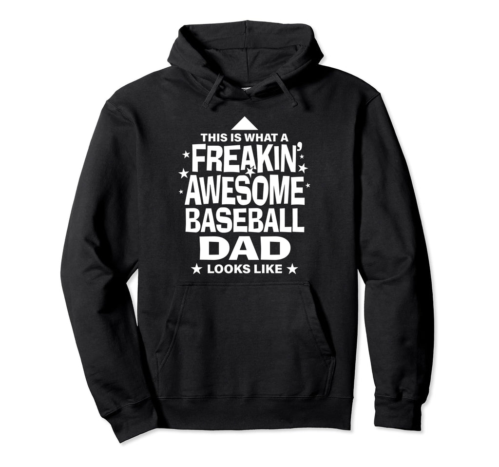 Freakin Awesome Baseball Dad Funny Hoodie - Fun Novelty Design for Adults - T-Shirt, Sweatshirt, Hoodie