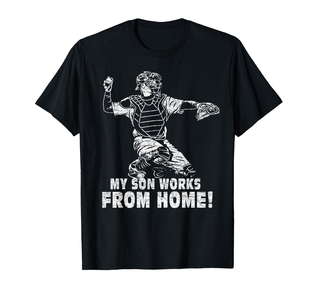 My Son Works From Home Baseball Mom T-Shirt - Trendy Graphic Men Women - T-Shirt, Sweatshirt, Hoodie