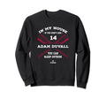 My House Adam Duvall Baseball Player Sweatshirt - Custom Art Print Unisex - T-Shirt, Sweatshirt, Hoodie