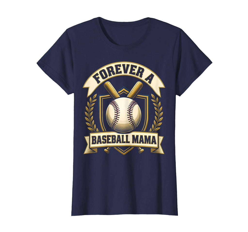 Forever Baseball Mama Proud Mom T-Shirt - Unique Graphic Men Women - T-Shirt, Sweatshirt, Hoodie
