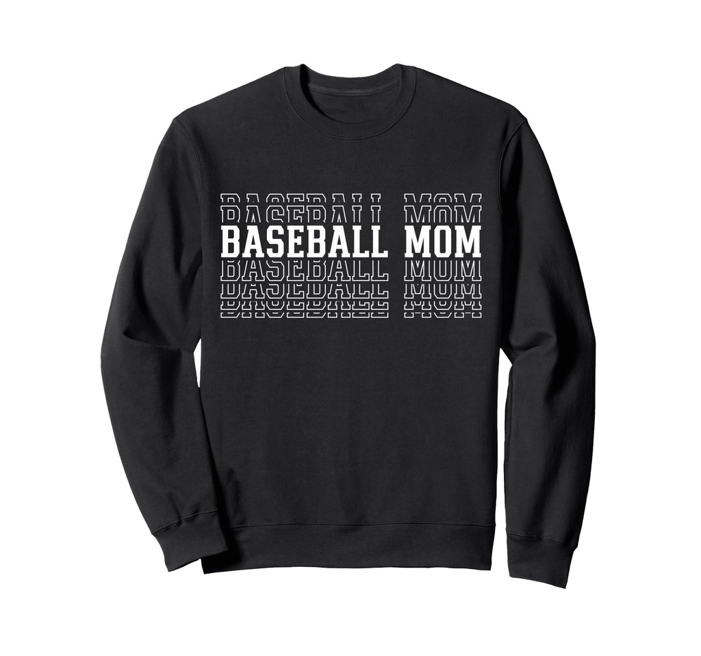 Baseball Mom Funny Layered Text Mother Sweatshirt - Graphic Print Unisex - T-Shirt, Sweatshirt, Hoodie