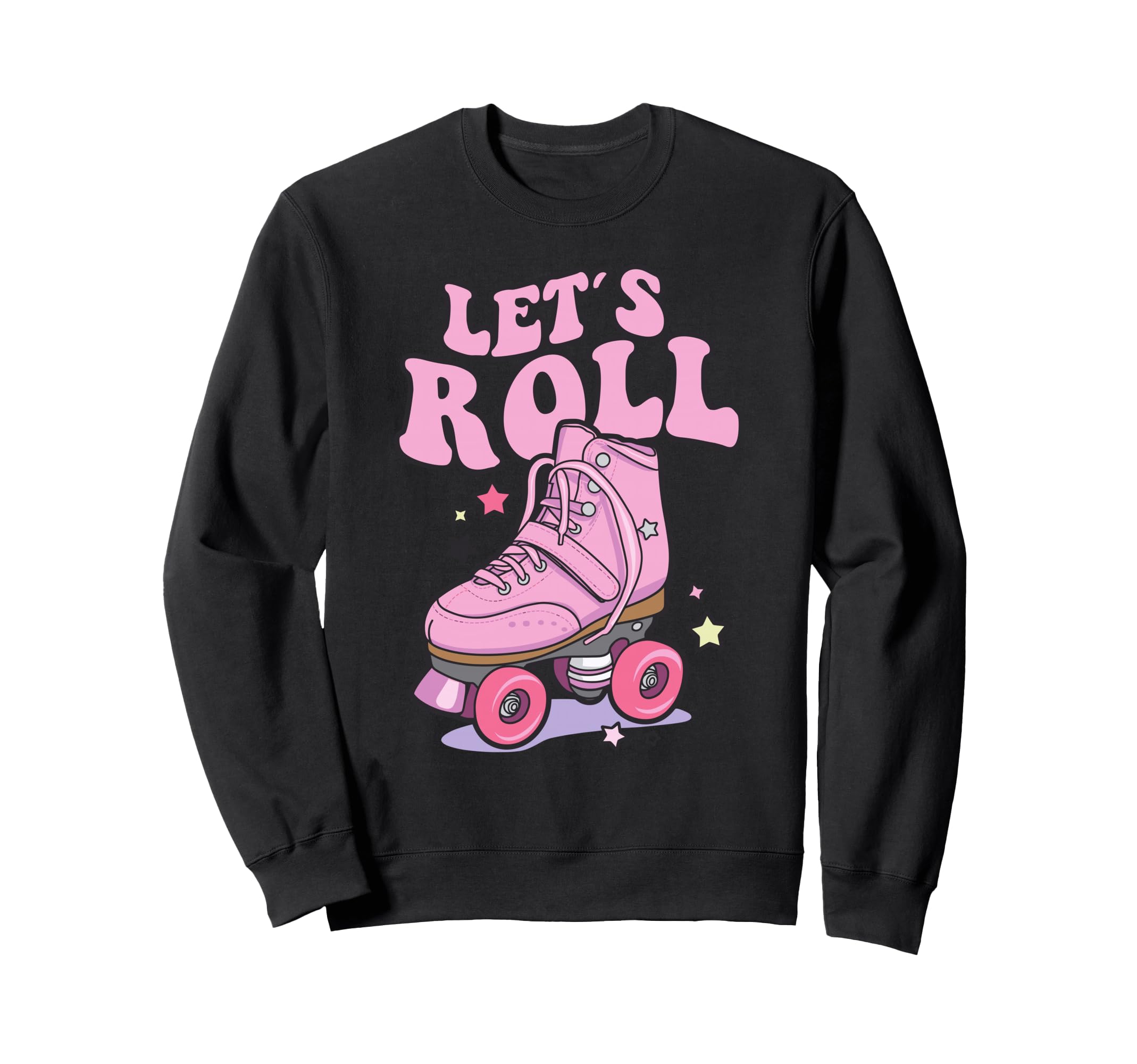 Let S Roll Roller Skating Skater Sweatshirt - Minimalist Print Men Women - T-Shirt, Sweatshirt, Hoodie