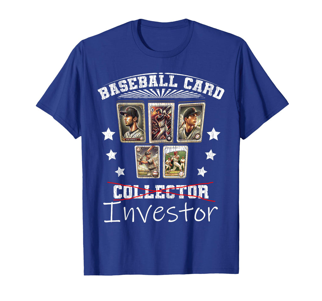 Baseball Card Investor Funny Baseball T-Shirt - Streetwear Style Men Women - T-Shirt, Sweatshirt, Hoodie