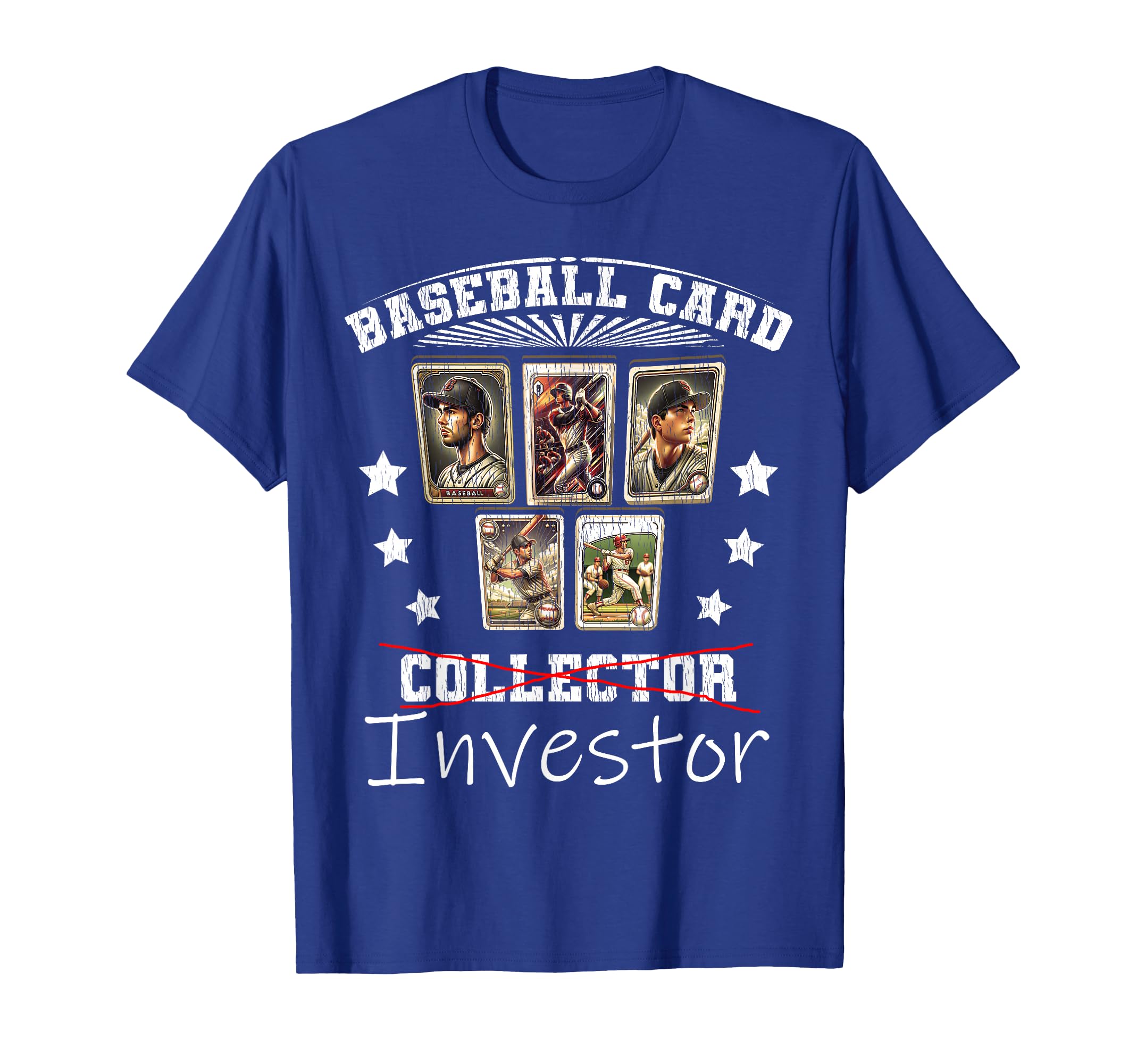 Baseball Card Investor Funny Baseball T-Shirt - Streetwear Style Men Women - T-Shirt, Sweatshirt, Hoodie