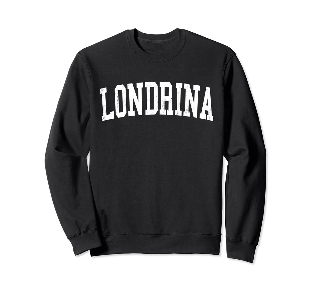 Londrina Brazil Distressed White Sweatshirt - Streetwear Style Unisex - T-Shirt, Sweatshirt, Hoodie