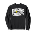 Raising Ballers Baseball Softball Sweatshirt - Aesthetic Graphic Unisex - T-Shirt, Sweatshirt, Hoodie