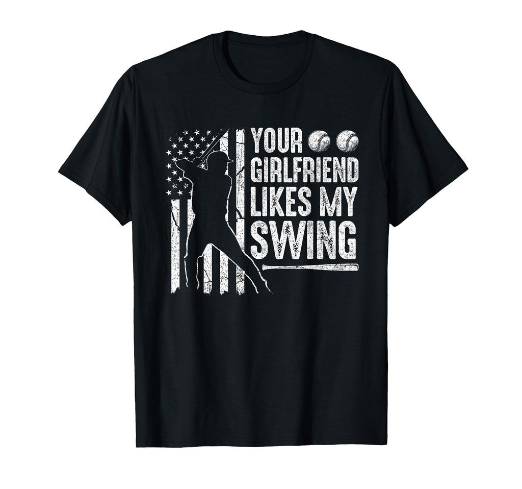 Your Girlfriend Likes My Swing Funny T-Shirt - Graphic Print Men Women - T-Shirt, Sweatshirt, Hoodie