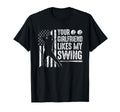 Your Girlfriend Likes My Swing Funny T-Shirt - Graphic Print Men Women - T-Shirt, Sweatshirt, Hoodie
