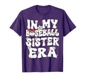 My Baseball Sister Era Groovy Proud T-Shirt - Graphic Print Unisex - T-Shirt, Sweatshirt, Hoodie