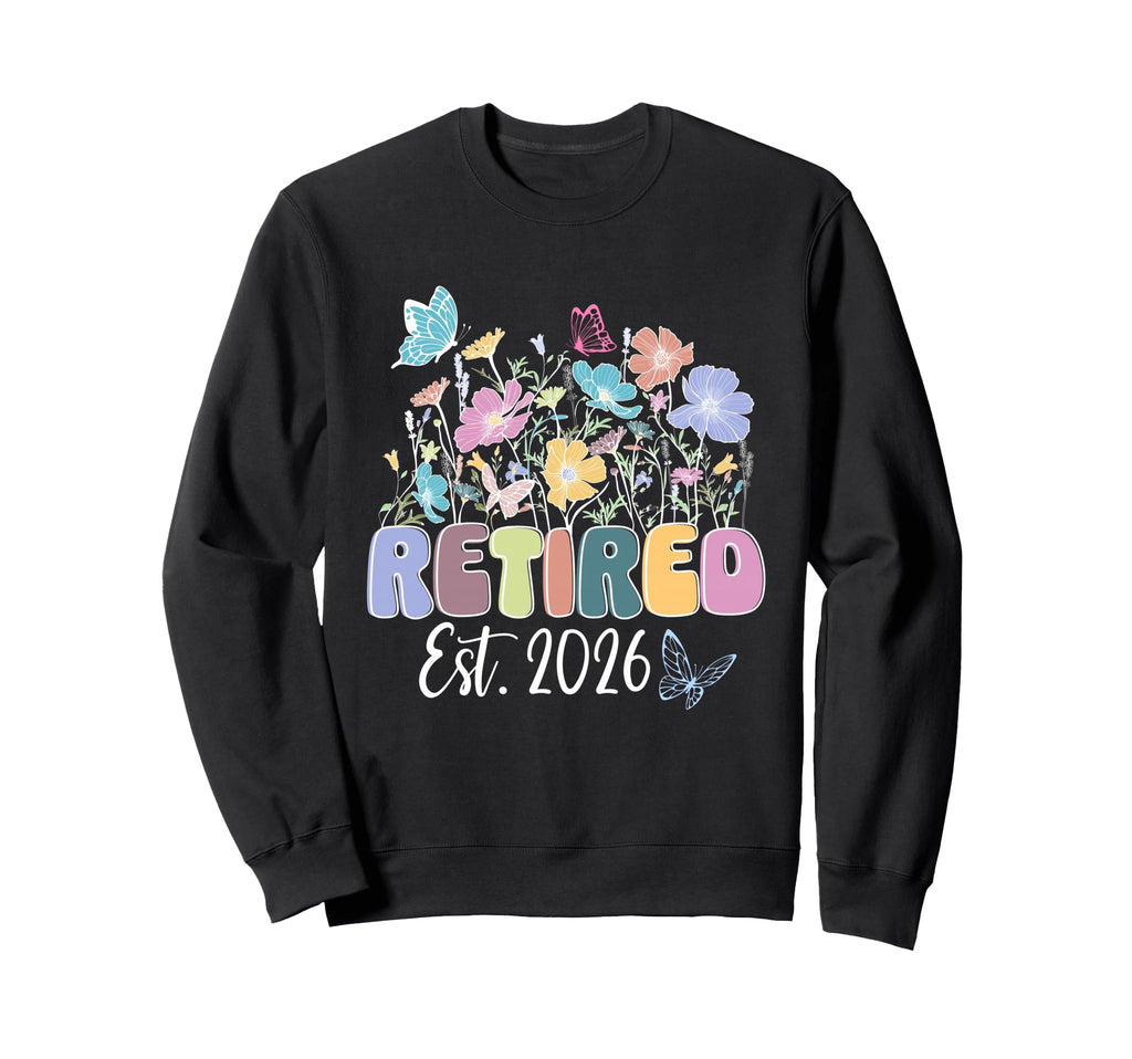 Groovy Retired Est 2026 Boho Sweatshirt - Novelty Apparel for Adults - T-Shirt, Sweatshirt, Hoodie