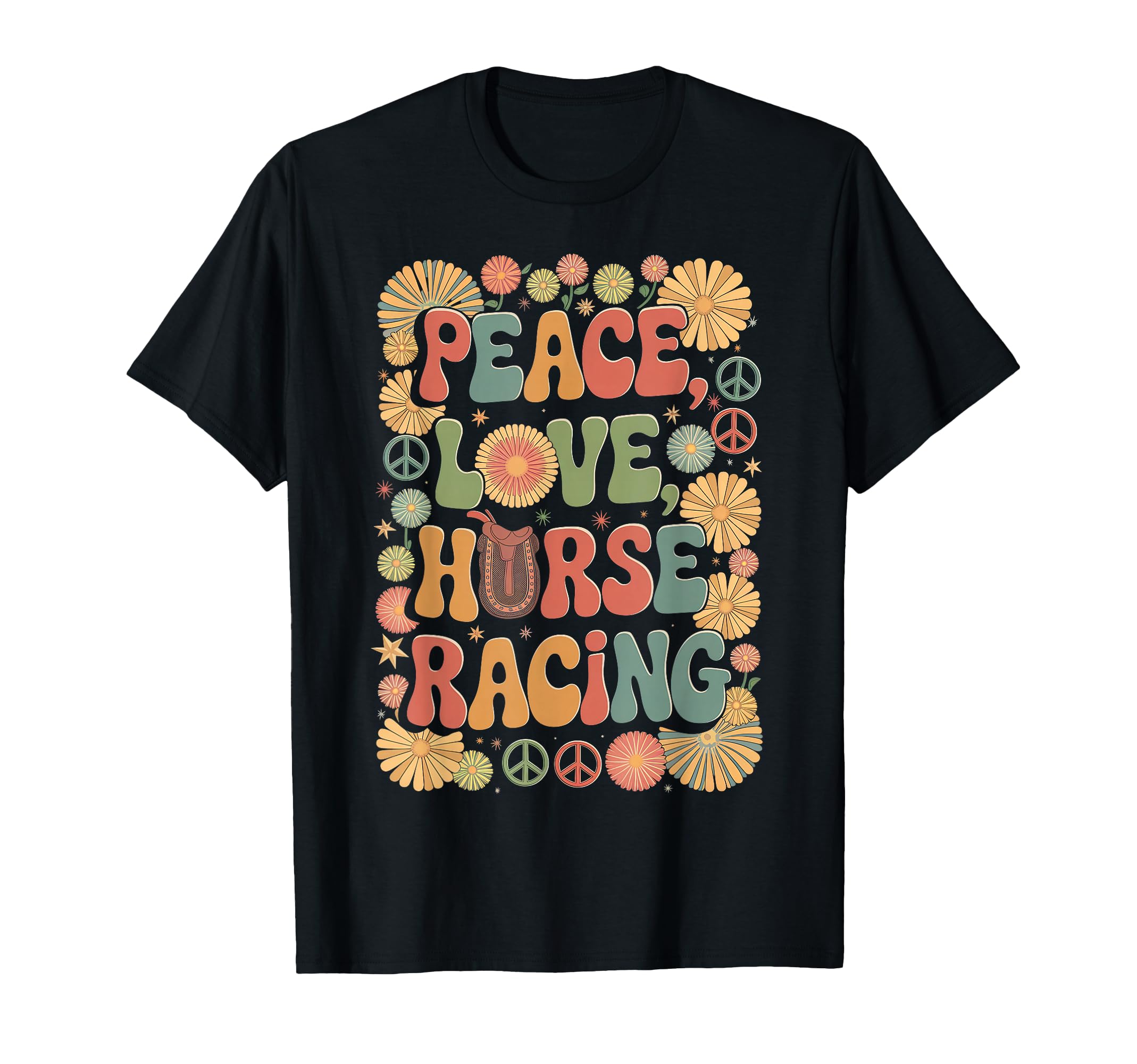 Peace Love Horse Racing 60S 70S Hippie T-Shirt - Graphic Print Men Women - T-Shirt, Sweatshirt, Hoodie