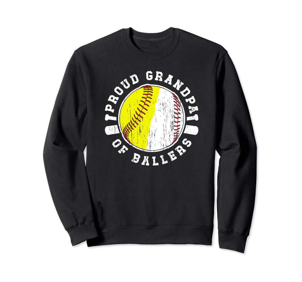 Proud Grandpa Ballers Softball Baseball Sweatshirt - Trendy Graphic Unisex - T-Shirt, Sweatshirt, Hoodie