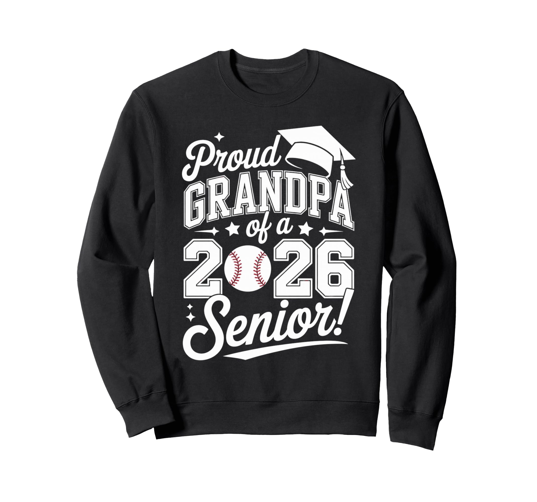Proud Grandpa 2026 Senior Baseball Sweatshirt - Novelty Apparel Unisex - T-Shirt, Sweatshirt, Hoodie