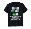 Gamer Dad Fathers Day Gaming Dad Mode T-Shirt - Novelty Apparel for Adults - T-Shirt, Sweatshirt, Hoodie