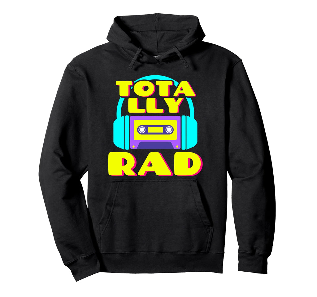 Totally Rad 80S Costume Party Hoodie - Custom Art Print Men Women - T-Shirt, Sweatshirt, Hoodie