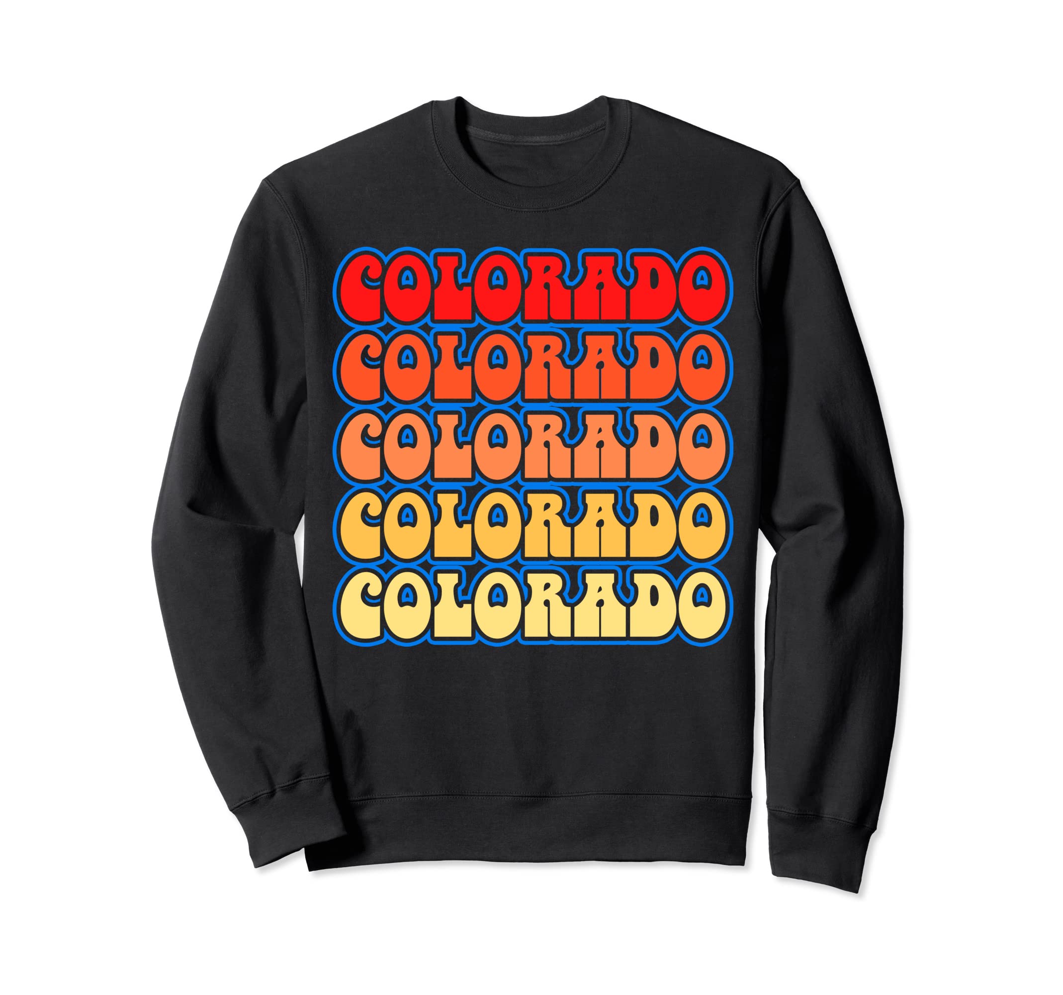 Colorado Flag Typography 70S State Sweatshirt - Streetwear Style Men Women - T-Shirt, Sweatshirt, Hoodie