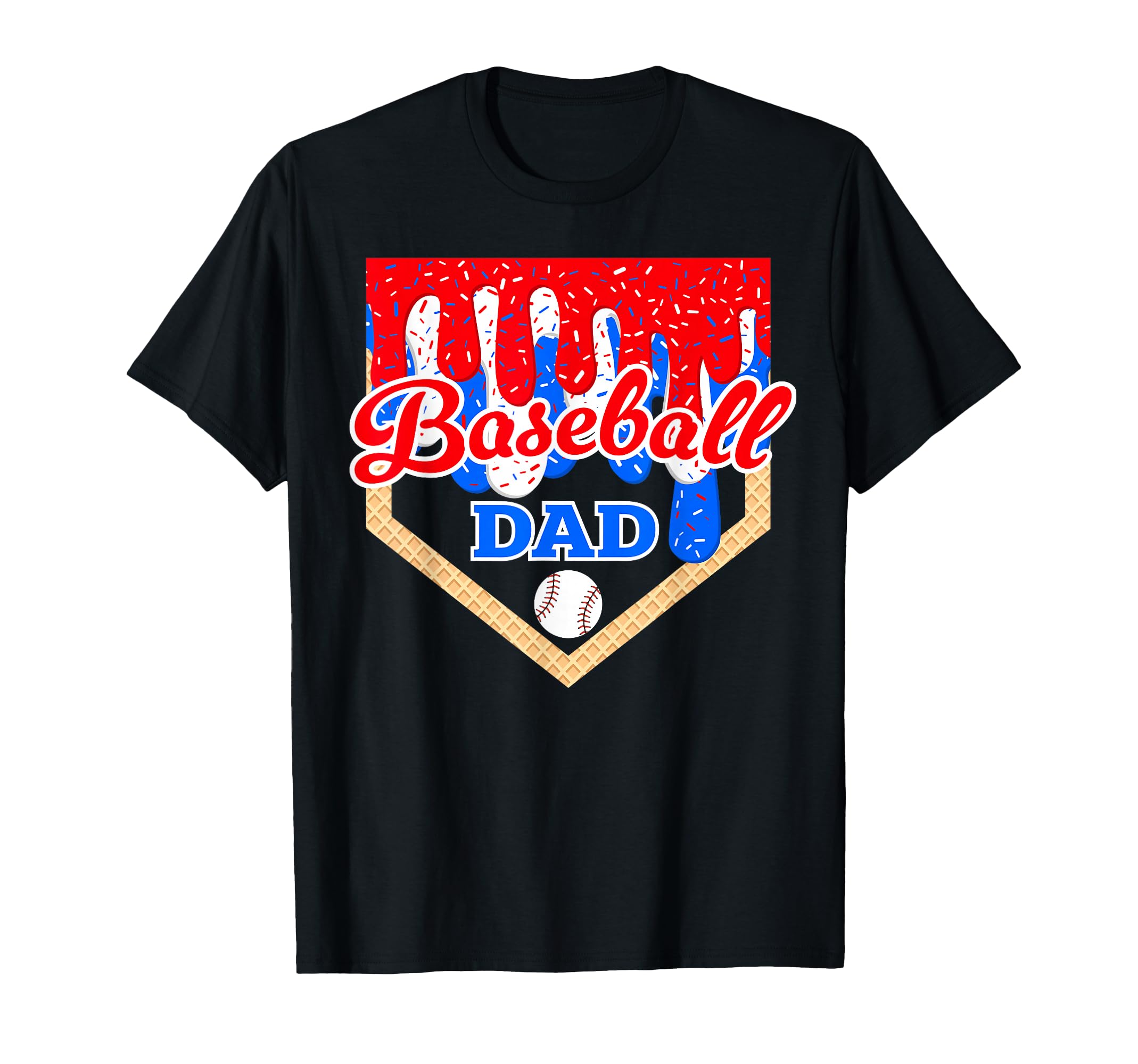 Baseball Dad Ice Cream Drip Home Plate T-Shirt - Graphic Print Unisex - T-Shirt, Sweatshirt, Hoodie