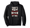 Thats My Nephew Baseball Uncle Hoodie - Casual Everyday Wear for Adults - T-Shirt, Sweatshirt, Hoodie