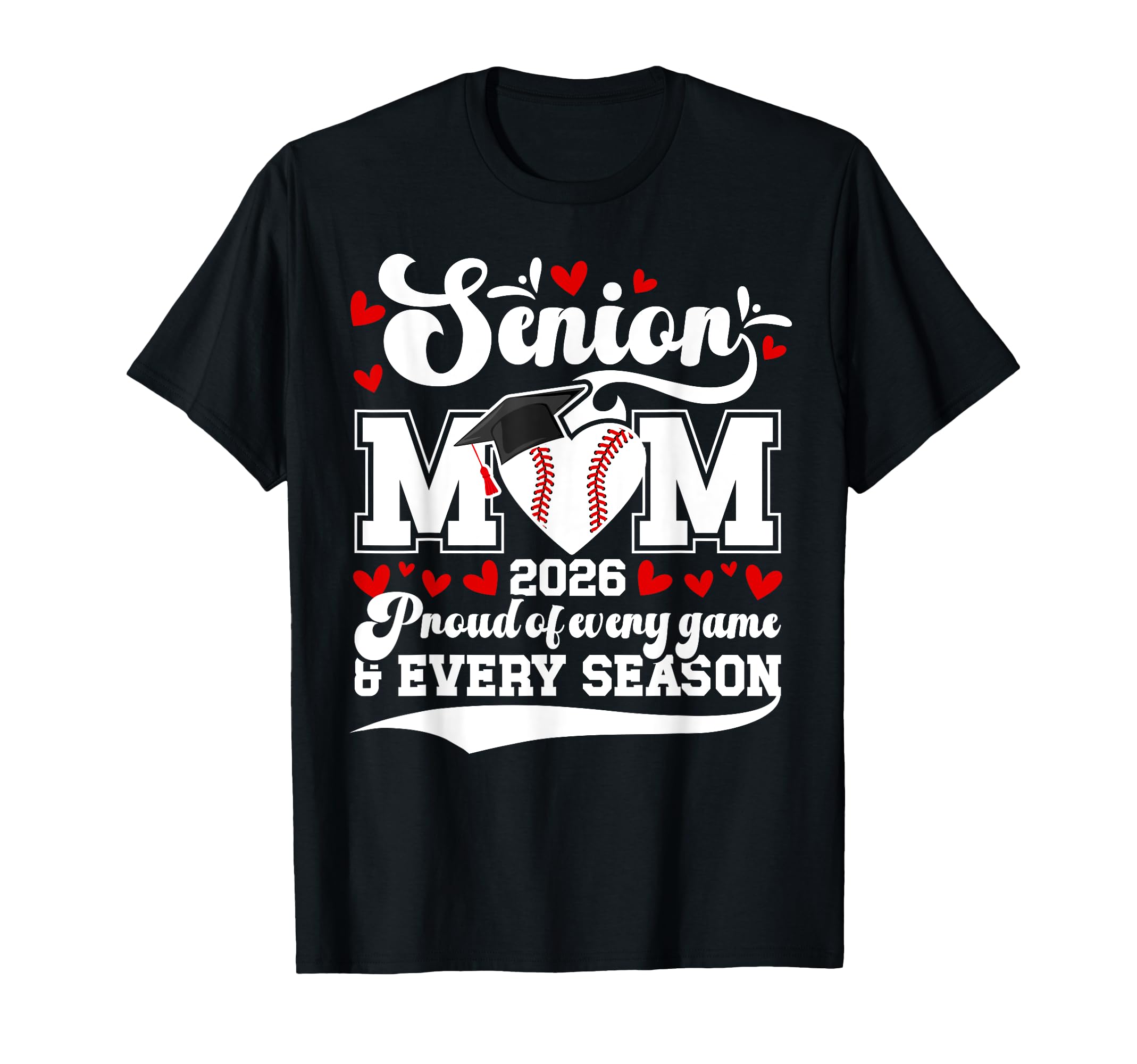 Baseball Senior Mom 2026 Proud Baseball T-Shirt - Graphic Print Men Women - T-Shirt, Sweatshirt, Hoodie