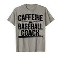 Baseball Coach Coffee T-Shirt - Unique Graphic Men Women - T-Shirt, Sweatshirt, Hoodie