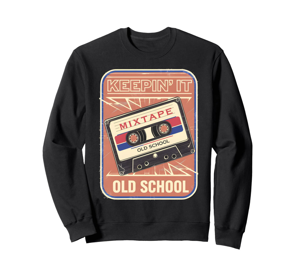 Old School Hip Hop 80S 90S Sweatshirt - Casual Everyday Wear for Adults - T-Shirt, Sweatshirt, Hoodie