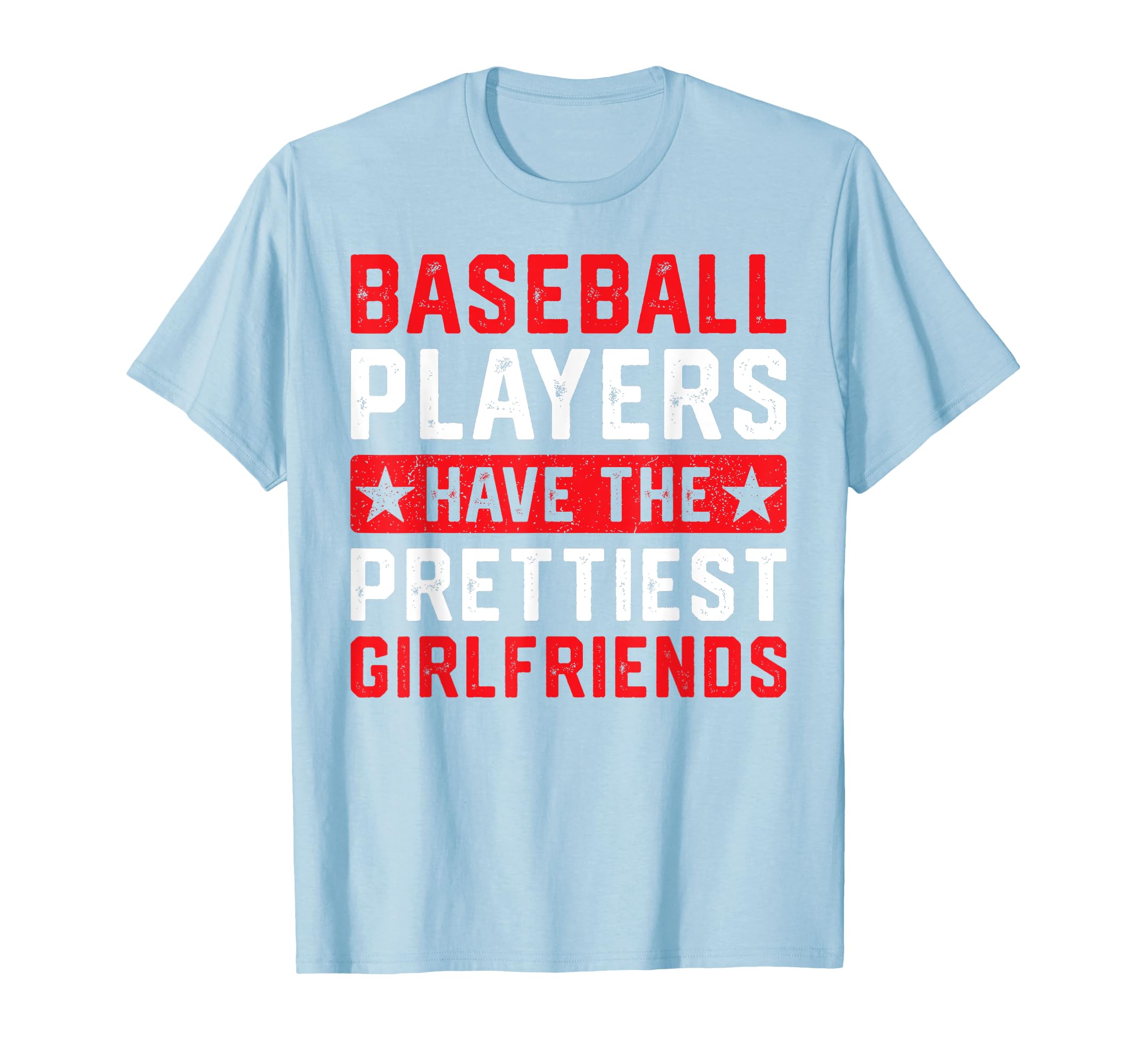 Baseball Players Have Prettiest T-Shirt - Graphic Print Men Women - T-Shirt, Sweatshirt, Hoodie