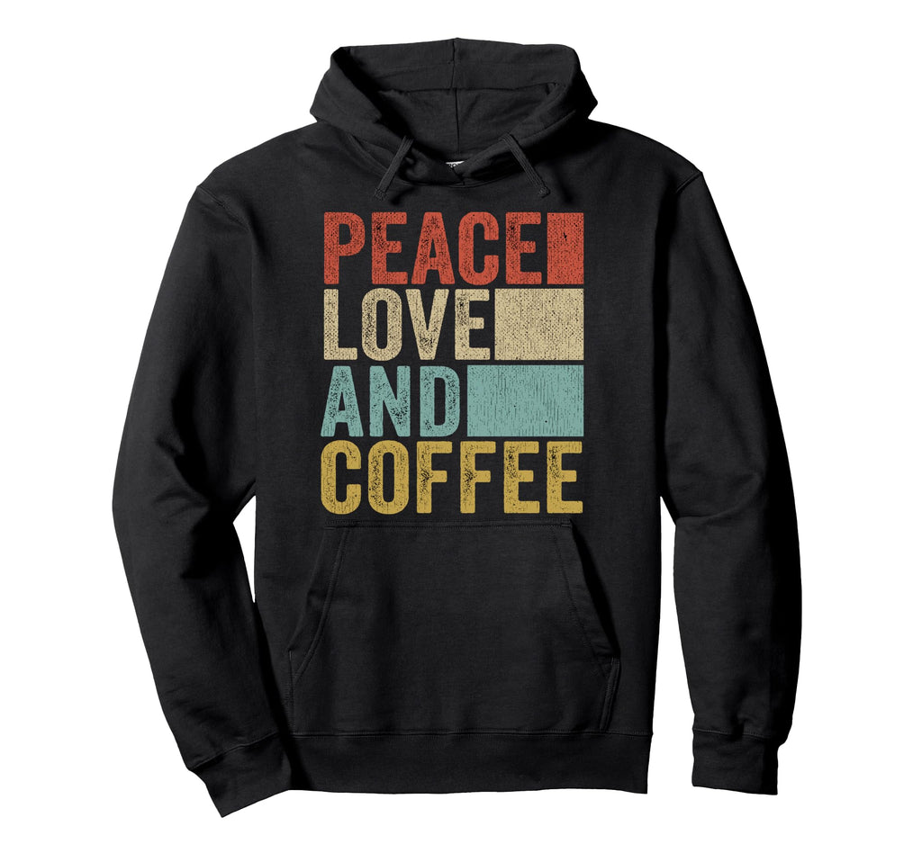 Peace Love And Coffee Funny Barista Hoodie - Aesthetic Graphic for Adults - T-Shirt, Sweatshirt, Hoodie