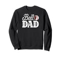 Ball Dad Baseball Football Dad Sweatshirt - Trendy Graphic for Adults - T-Shirt, Sweatshirt, Hoodie