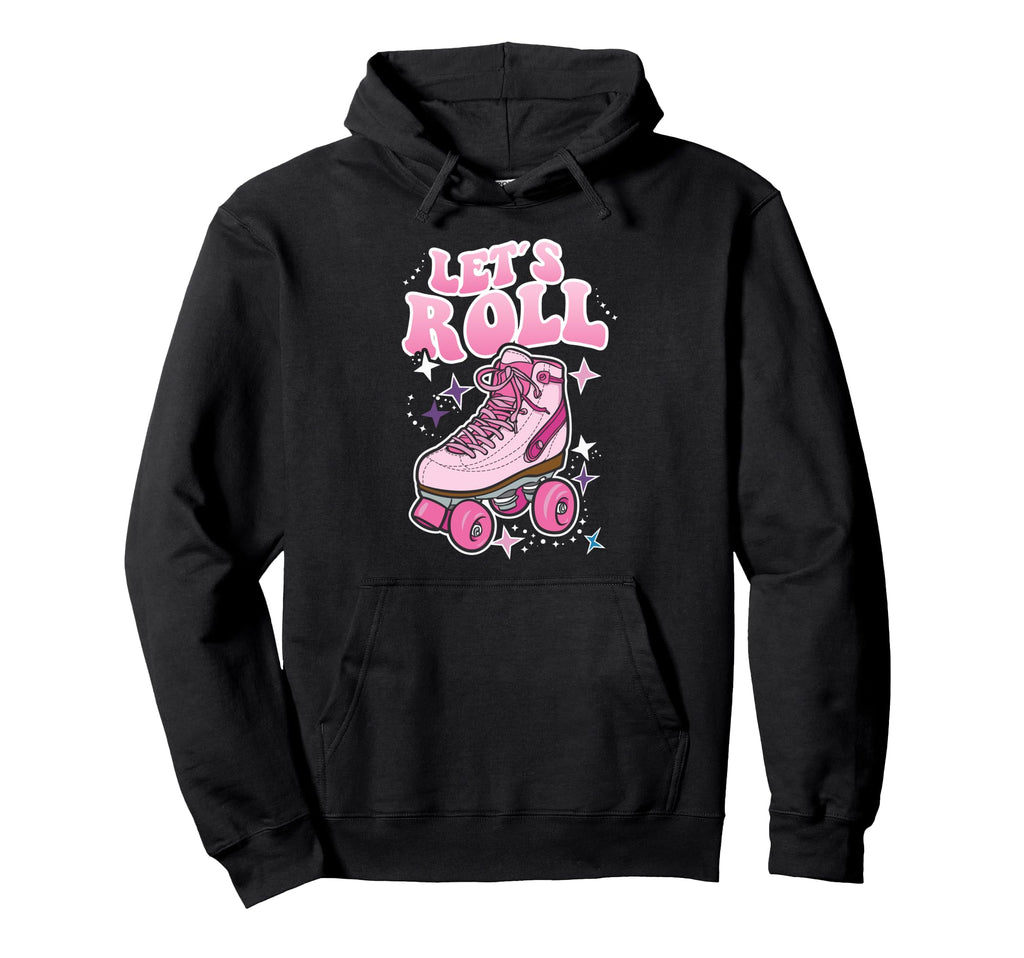 Let S Roll Roller Skating Skater Hoodie - Casual Everyday Wear for Adults - T-Shirt, Sweatshirt, Hoodie