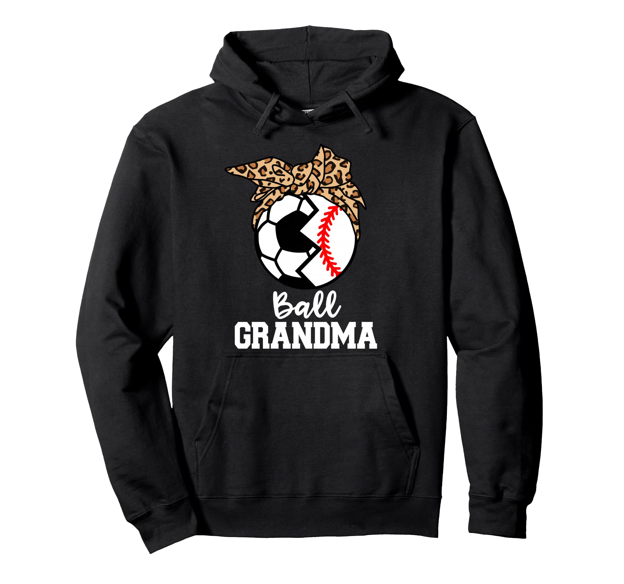 Ball Grandma Soccer Baseball Leopard Hoodie - Novelty Apparel Unisex - T-Shirt, Sweatshirt, Hoodie